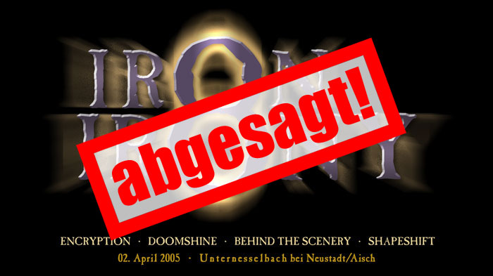 Das IronIrony8 ist abgesagt!